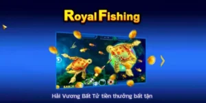 Cách Chơi Bắn Cá Royal Fishing Tại 99OK Thắng Lớn 99% 1 Cách Chơi Bắn Cá Royal Fishing Tại 99OK Thắng Lớn 99%